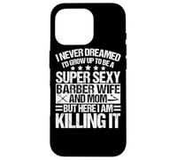 Barber Wife And Mom Apparel - Funny Awesome Moms Design Case for iPhone 16 Pro