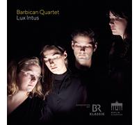 Barbican Quartet Barbican Quartet: Lux Intus (CD) Album