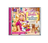 Barbie - Barbie : Die Prinzessinnen Akademie - Das Liederalbum