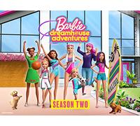 Barbie: Dreamhouse Adventures Season 2