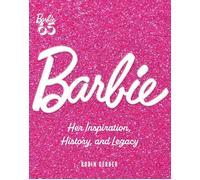 Barbie: Her Inspiration, History, and Legacy, Gerber, Robin, New condition, Book