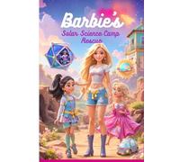 Barbie’s Solar Science Camp Rescue