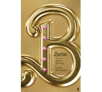 Barbie : The Screenplay