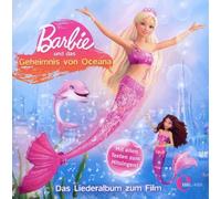 Barbie und das Geheimnis Von Oceana - Barbie und das Geheimnis Von Oceana-Liederalbum