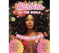 Barbies of the World: Explore, Color, and Celebrate Diverse Cultures with Black Barbies! Perfect for Kids Ages 3-9 (Lovely's Library: Coloring and Workbooks)