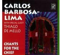 Barbosa-Lima, Carlos - Chants for the Chief