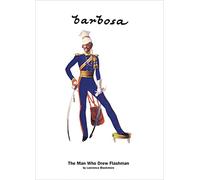 Barbosa The Man Who Drew Flashman: limited edition of 450