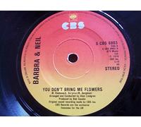 Barbra & Neil - BARBRA & NEIL You Don't Bring Me Flowers 7" Vinyl Single