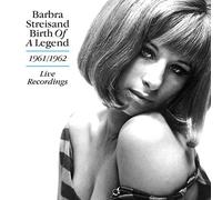 Barbra Streisand - Birth of a Legend - 1961-1962 Live Recordings