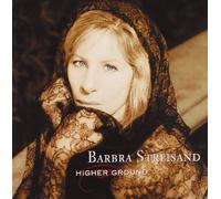 Barbra Streisand - Higher Ground
