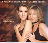 Barbra Streisand Celine Dion - Tell Him
