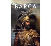 Barca: The Life of Hannibal: 1 (Generals)