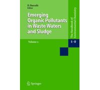 Barcel - Emerging Organic Pollutants in Waste Waters and Sludge - New - X555z