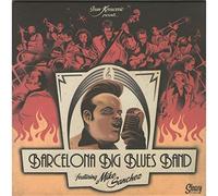 Barcelona Big Blues Band, feat. Mike Sanchez 7inch, 45rpm EP, PS