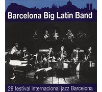 Barcelona Big Latin - 29 Festival De Jazz Barcelona