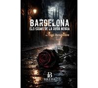 BARCELONA Els crims de la rosa negra