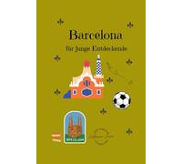 Barcelona für junge Entdeckende