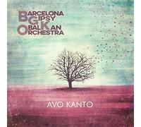 Barcelona Gipsy Balkan Orchestra - Avo Kanto (Lp) [VINYL]