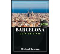 Barcelona Guía de viaje 2026