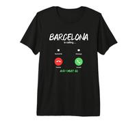 Barcelona is Calling and I Must Go Spain Traveling Premium T-Shirt