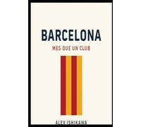 Barcelona: Mes Que Un Club
