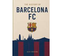 Barcelona: Mes Que Un Club (Football Clubs History)