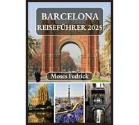 BARCELONA REISEFÜHRER 2025