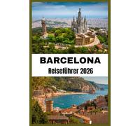 BARCELONA REISEFÜHRER 2026