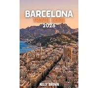 Barcelona Travel Guide 2026: 7 Practical Tips to Plan Your Trip, Explore Top Attractions, and Enjoy a Smooth Barcelona Visit (includes a map)