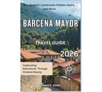 Bárcena Mayor: The Hidden Forest Village 2026: A Complete Travel Guide to Bárcena Mayor, Spain - Wooden Balconies, Deep Woods, and Cantabrian Peace.