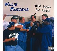 Barcena, Willie - Hey! They're Just Jokes