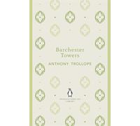 Barchester Towers: Anthony Trollope (The Penguin English Library)