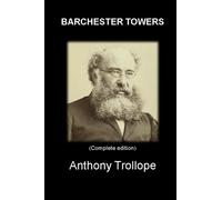 BARCHESTER TOWERS: (Complete edition)