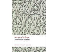 Barchester Towers (Oxford World's Classics) 3rd edition by Trollope, Anthony (2014) Paperback