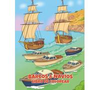 Barcos & Navíos Libro de Colorear: 50 páginas emocionantes con veleros, submarinos y aventuras marinas para niños de 4 a 8 años