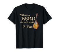 Bard Class Joke for Fantasy Games Player "B Flat" Pun T-Shirt