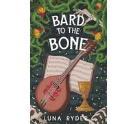 Bard to the Bone: A Humorous Fantasy Adventure (Tilda Quickthatch)
