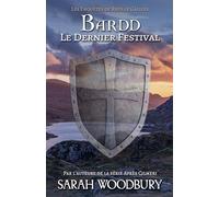 Bardd: Le Dernier Festival: 5 (Les Enquêtes de Rhys Le Gallois)