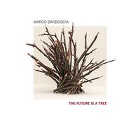 Bardoscia,Marco - The Future Is a Tree
