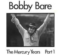 Bare, Bobby - The Mercury Years