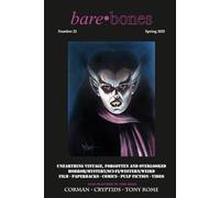 Bare Bones #22: Spring 2025