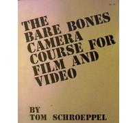 Bare Bones Camera Course for Film and Video