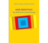Bare Essentials: The ALDI Way to Retail Success