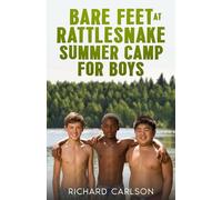 Bare Feet at Rattlesnake Summer Camp for Boys