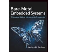 Bare-Metal Embedded Systems: A Complete Guide to Microcontroller Programming