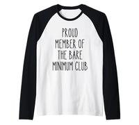 Bare Minimum Club Funny Lazy Humor Sarcastic Low Effort Work Raglan Baseball Tee