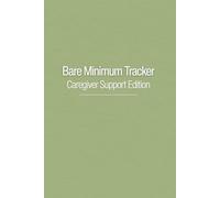 Bare Minimum Tracker: Caregiver Support Edition