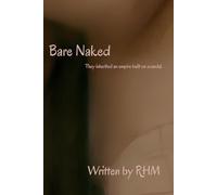 Bare Naked: Book Three (The Bare Legacy Series)