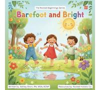 Barefoot and Bright (The Rooted Beginnings Series)