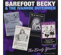 Barefoot Becky & the Ivanhoe Dutchmen - The Early Years